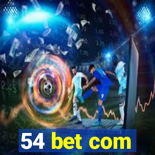 54 bet com